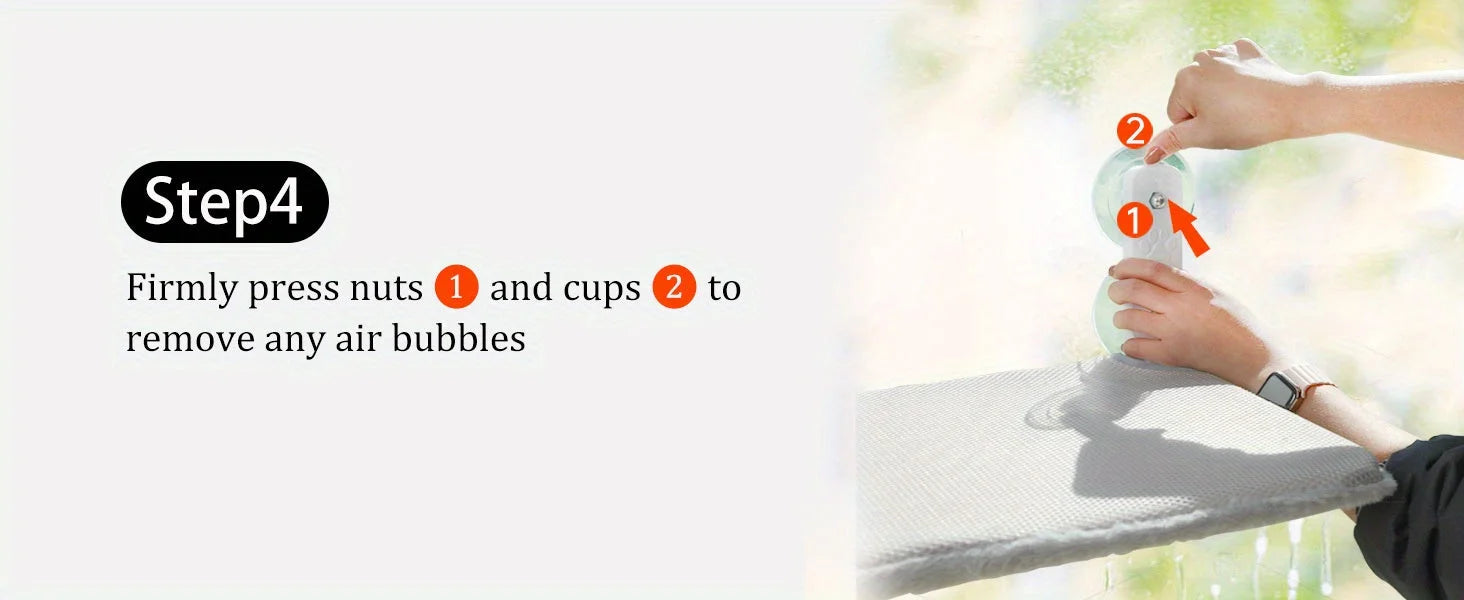 Firmly press nuts and suction cups to remove air bubbles for a secure attachment of the cat hammock to the window.